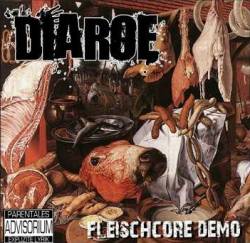 Diaroe : Fleischcore Demo